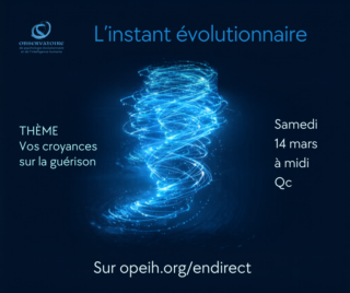 L'instant évolutionnaire : Vos croyances sur la guérison